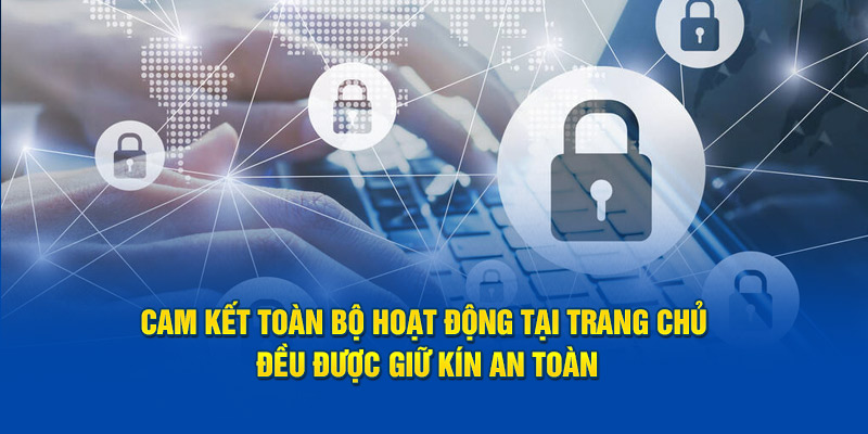 Cam kết toàn bộ hoạt động tại trang web kuwin video đều được giữ kín an toàn