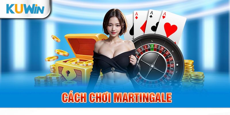 Chiến thuật chơi roulette bất bại - Martingale