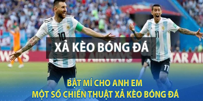 xả kèo bóng