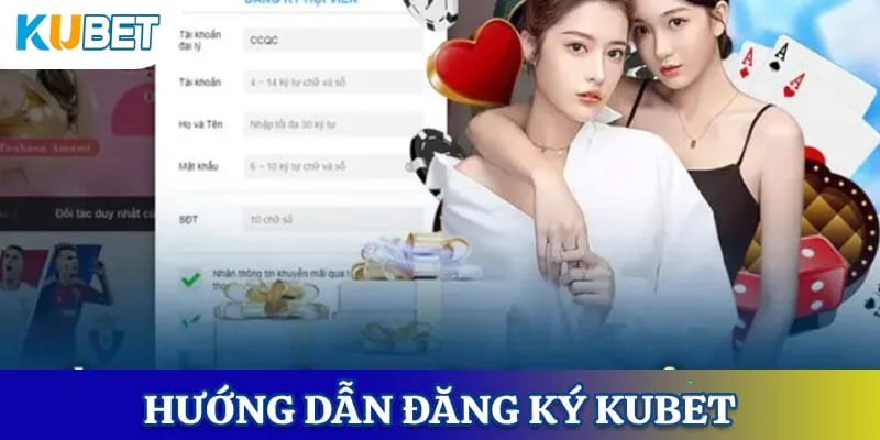 Hướng dẫn đăng ký Kubet
